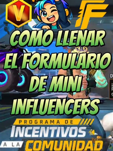 Cómo llenar el formulario de mini influencers en Free Fire