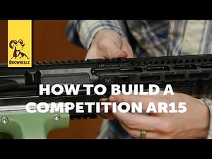 How To Build a Competition AR15