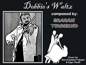 Debbies Waltz composed by Graham Townsend