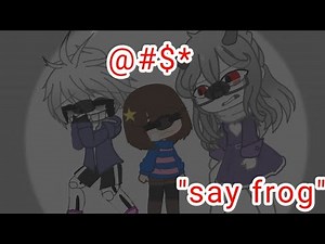 frisk say frog🐸 meme//♤dark black♤