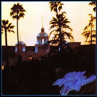 Eagles: Hotel California: 40th Anniversary Expanded Edition album review @ All About Jazz