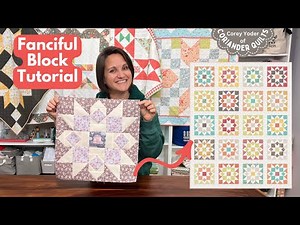 Let's Make a Fanciful Quilt Block!