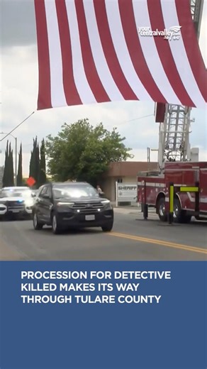 Procession for detective killed makes its way through Tulare County