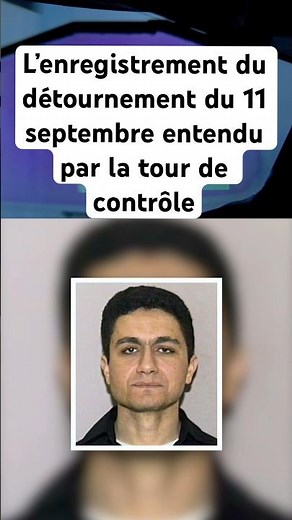 L’audio du détournement – l’erreur de bouton de Mohamed Atta #9/11 #11septembre