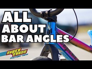 All about BMX Bike Bar Angles and how YOU should set up yours!