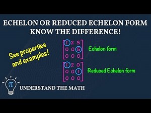 How To Identify Echelon Form And Reduced Echelon Forms In Matrices