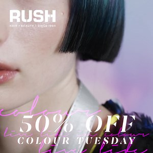 Live life in colour! Treat yourself to a new colour and cut from one of our award-winning RUSH teams. *Terms and conditions apply, must be booked with a Cut & Finish. Use code ‘COLOUR50’. | Rush Hair & Beauty