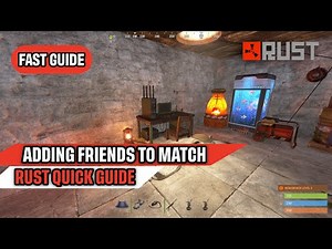 How to Add Friends to Game Rust Quick Guide