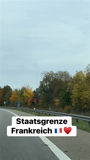 Staatsgrenze Frankreich 🇫🇷♥️ #autobahn #frankreich | Rhoda Sutherland