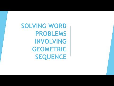 SOLVING WORD PROBLEMS INVOLVING GEOMETRIC SEQUENCE
