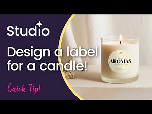 Studio Tutorial: How to Design Printable Candle Labels | Beginners Tip