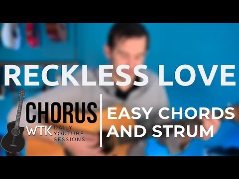 Reckless Love (Bethel) Chorus Easy Guitar Chords and Strumming Lesson / Eric Roberts