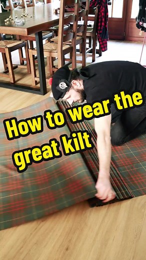 How to Wear the Great Kilt: Step-by-Step Guide for Men in Kilts