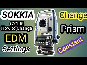 How to change EDM Settings in Sokkia CX105 || Change the Prism/reflector in Sokkia cx105