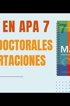 Cómo citar Tesis Doctorales y Disertaciones en Normas APA 7ma Edición