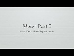 Meter Part 3: Visual ID Practice