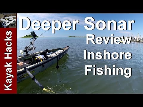 Inshore Kayak Fishing with the Deeper Smart Sonar Pro+ Fishfinder Review