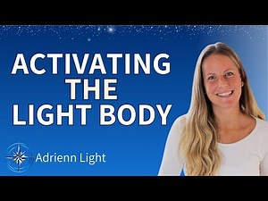 What It Is Like Living With a Light Body | Adrienn Light