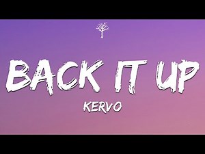 Kervo - BACK IT UP (Lyrics)