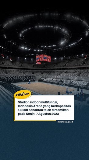 Stadion indoor multifungsi, Indonesia Arena yang berkapasitas 16.000 penonton telah diresmikan Indonesia Arena terletak di kawasan Kompleks Gelora Bung Karno, berada di dekat Hall A Basket dan lapangan panahan. Presiden Joko Widodo meresmikan Indonesia Arena pada Senin, 7 Agustus 2023. Indonesia Arena dibangun untuk mendukung pelaksanaan Piala Dunia Bola Basket Federasi Bola Basket Internasional (FIBA) 2023 pada 25 Agustus-10 September 2023 mendatang. Sesuai namanya, Indoor Multifunction Stadium