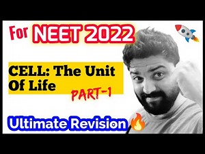 CELL: The Unit Of Life (Part-1)🔥🔥| Neet 2022 | Ultimate Revision