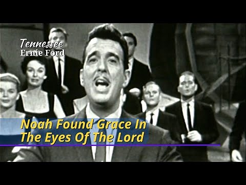 Noah Found Grace In The Eyes Of The Lord | Tennessee Ernie Ford | Oct 18, 1956