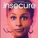 Insecure (2016) Cast and Crew, Trivia, Quotes, Photos, News and Videos - FamousFix
