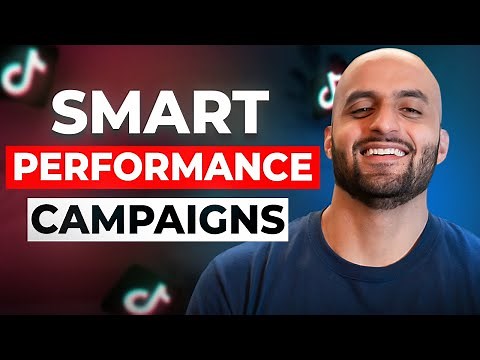 Smart Performance Campaigns for TikTok Ads [FULL Guide]