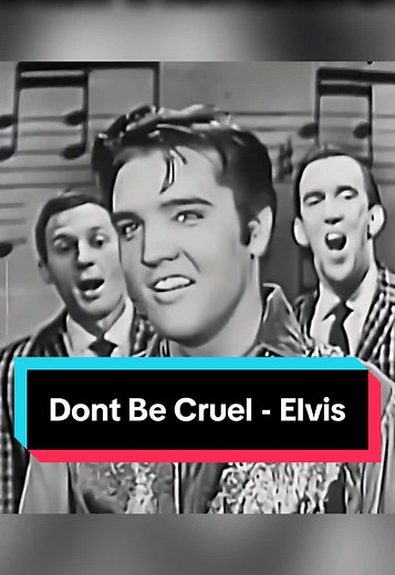 Don't Be Cruel: The Timeless Elvis Hit