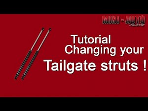 TUTORIAL : changing your tailgate struts !