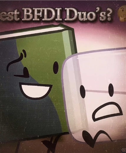 The Best BFDI Duo’s 🔥 (Part 2) | BFDI Edit #bfdi #bfdia #bfb #tpot #edit