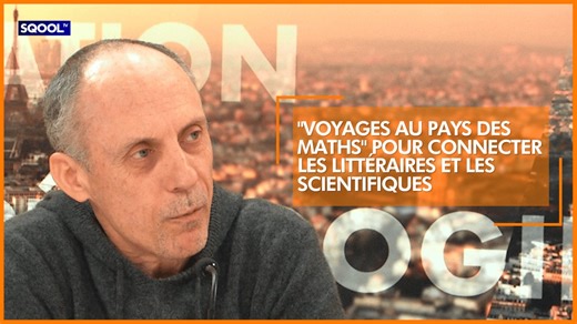 "Voyages au pays des maths" pour connecter les littéraires et les scientifiquesComment relier le monde scientifique au monde littéraire ? C'est l'un des objectifs de la série documentaire ARTE… | SQOOL TV