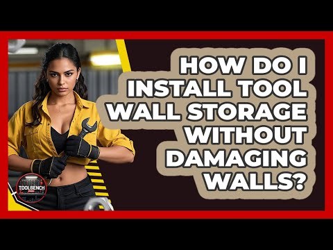 How Do I Install Tool Wall Storage Without Damaging Walls? - ToolBench Pros