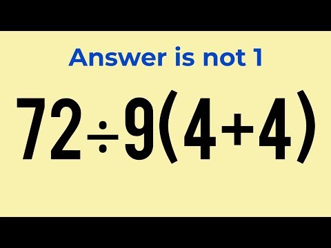 Only 1% Can Solve This Math Problem! 72÷9(4+4)