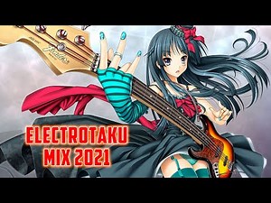 MUSICA ELECTRONICA JAPONESA 2021 Mix (电子音乐) 🤟Best of EDM🤘🎧dubstep🎼Electro House, (Electrotaku),#3