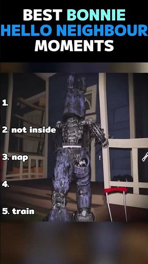 TOP 5 Ignited Bonnie Moments in Hello Neighbour!