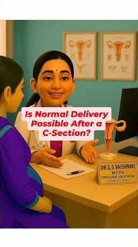 Is Normal Delivery Possible After a C-Section?