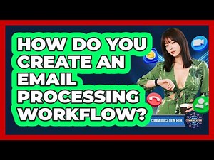 How Do You Create An Email Processing Workflow?
