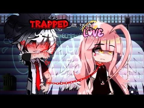 Trapped in your Love 💞⛓️ || GCMM { Gacha movie } || PART- 2/3 || 💖🔥