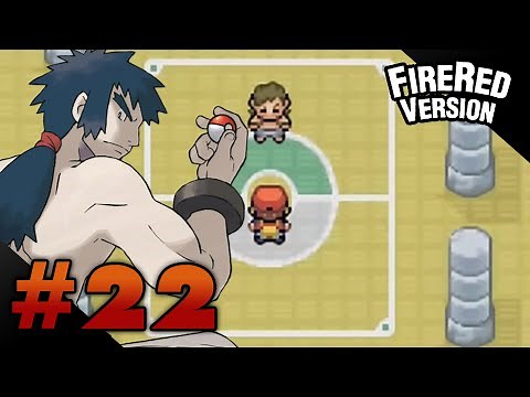 Let's Play Pokemon: FireRed - Part 22 - Elite Four Bruno