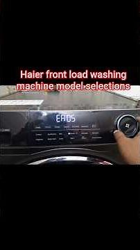 Haier front load washing machine Model selections. Haier front load washing machine.