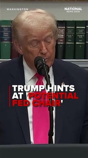 Trump hints at 'potential fed chair:' Who was he referencing?