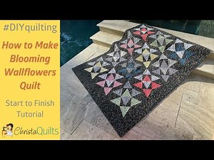 Blooming Wallflowers Quilt Pattern - Make it From Start to Finish!