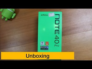 INFINIX NOTE 40 PRO [ UNBOXING ]