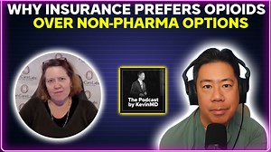 Why insurance prefers opioids over non-pharma options [PODCAST]