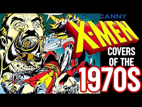 13 of the best X-MEN covers of the 70s!!