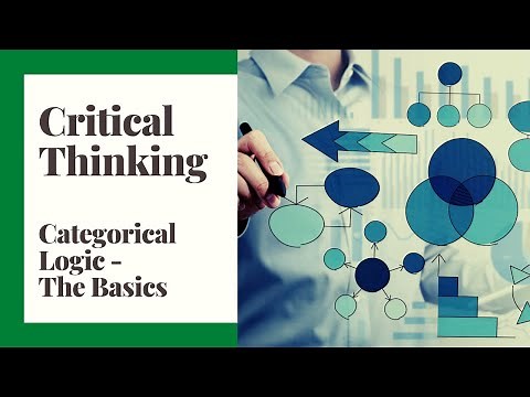 Critical Thinking - 26 - Categorical Logic - The Basics