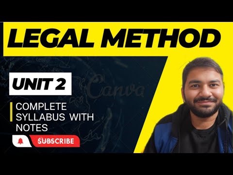 Legal Method II Unit 2 II Sem 1 II Full Explanation II With notes II Adv Varun Dixit #legalmethods