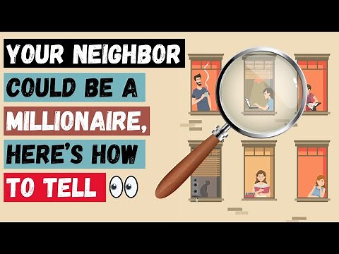How to tell if your Neighbor is a Millionaire (Principles From The Book, The Millionaire Next Door)
