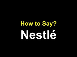 How to Pronounce Nestlé Correctly (American & British Accent)